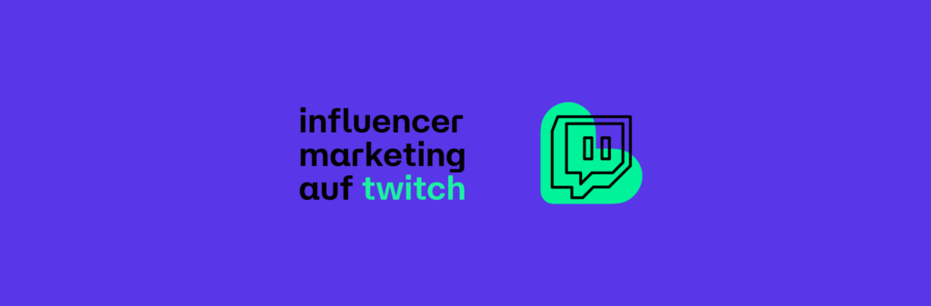 twitch marketing - likeyaa influencer marketing agency