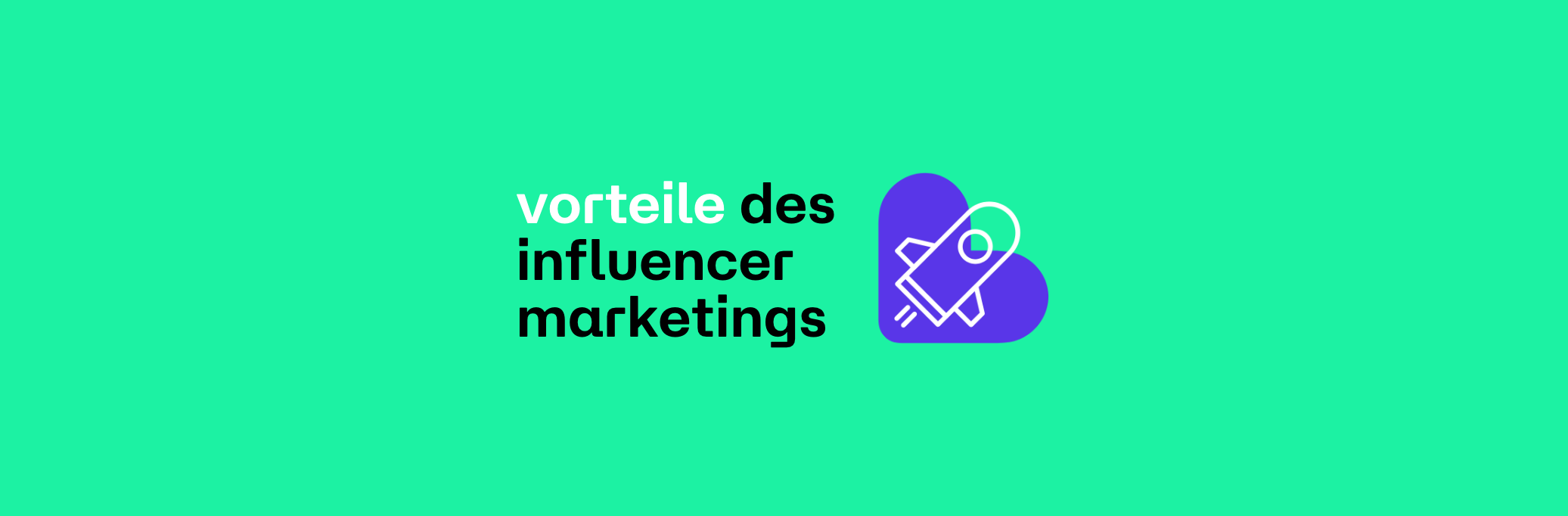 vorteile Influencer Marketing - likeyaa influencer marketing agentur